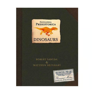 Sakerplus® Encyclopedia Prehistorica Dinosaurs :The Definitive Pop-Up
